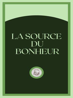 cover image of LA SOURCE DU BONHEUR